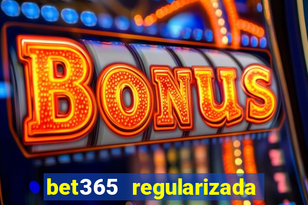 bet365 regularizada no brasil